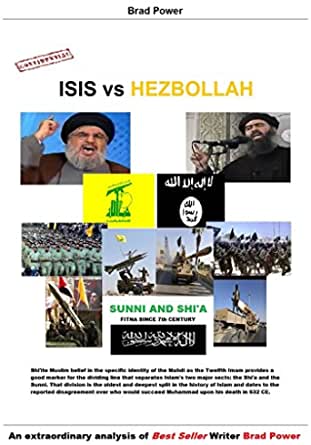 ISIS vs Hezbollah: Fitna since 7th Century - Kindle edition by Power, Brad.  Politics &amp; Social Sciences Kindle eBooks @ Amazon.com.
