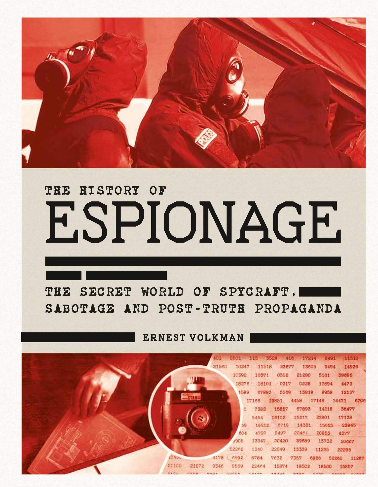 History of Espionage: The Secret World of Spycraft, Sabotage and Post-Truth  Propaganda: Volkman, Ernest: 9781787392571: Amazon.com: Books
