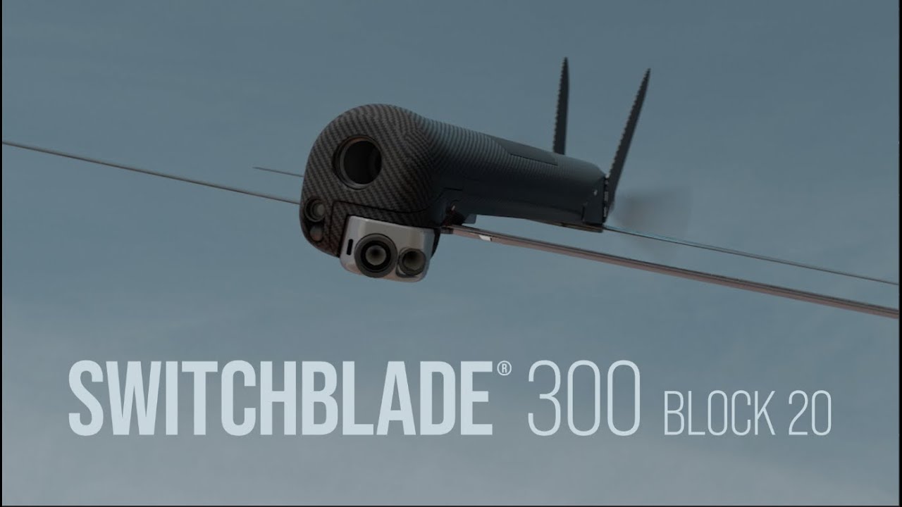 Switchblade 300 Block 20 Loitering Munition System - YouTube