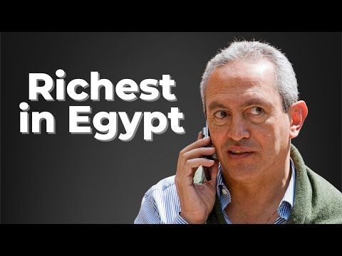 Here's How Nassef Sawiris, Egypt's Richest Person, Made His $8.4B Fortune -  YouTube in 2023 | Egypt, Person, Fortune